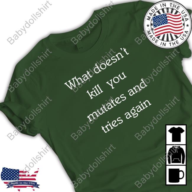 Official Raffy Flynn What Doesn’T Kill You Mutates And Tries Again Hoodie