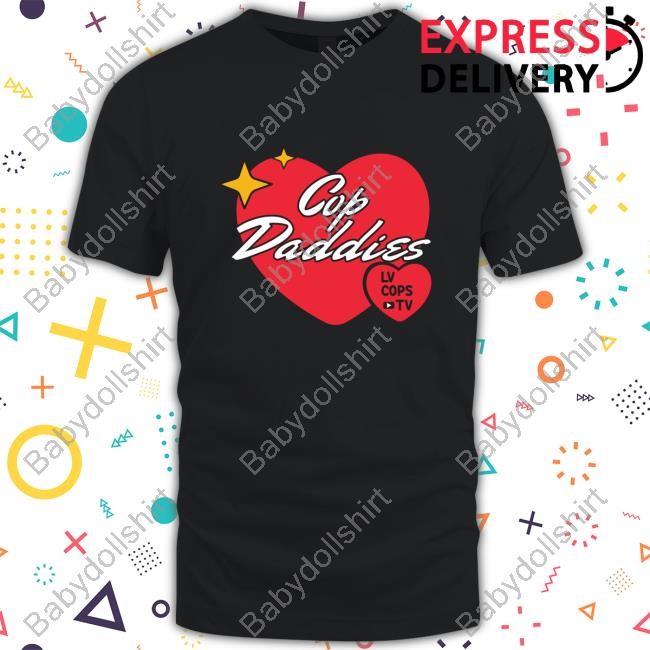 LV Cops TV Cop Daddies Shirt