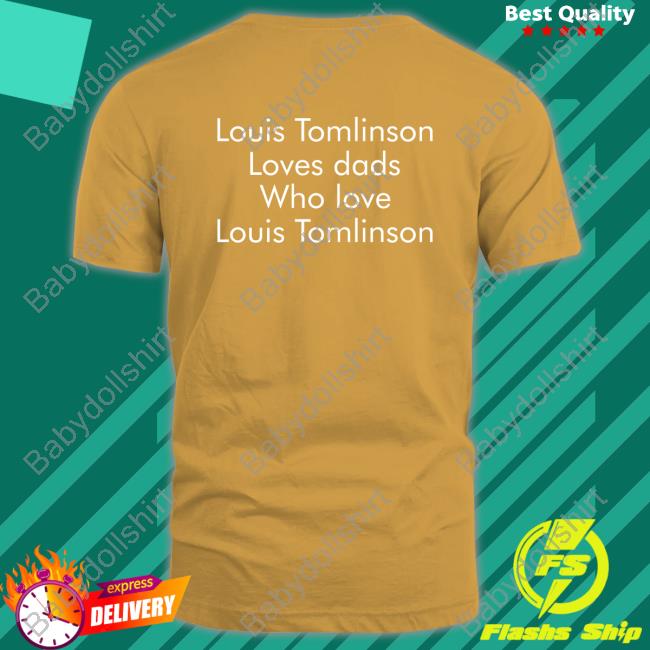 Ltstream91 Louis Tomlinson Loves Dads Who Love Louis Tomlinson Sweatshirt