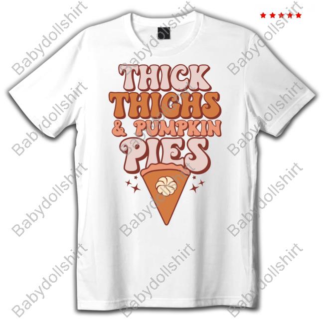 Official Hillbillies Apparel Merch Thick Thighs & Pumpkin Pies Tee