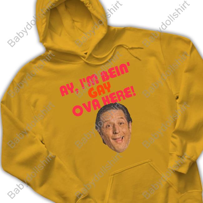 Kaz Wwdits Spoilers Ay I'm Bein Gay Ova Here T Shirts Sean Rinaldi Anthony Atamanuik