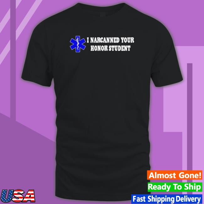I Narcanned Your Honor Student Crewneck Sweatshirt