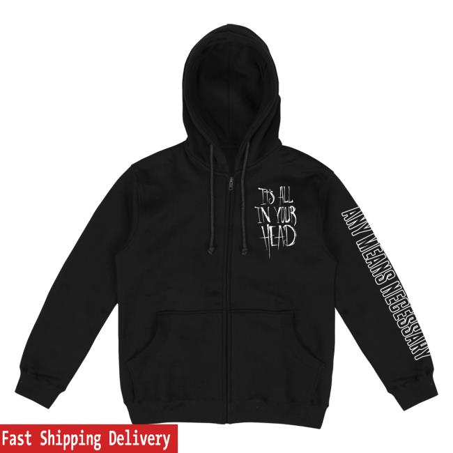 Any Means Necessary Clothing It's All In Your Head Zip Up Hoodie Black