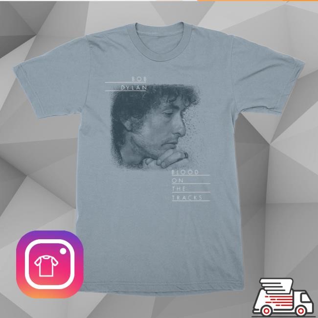 Bob Dylan Blood On The Tracks Profile Shirt Bob Dylan Merch Store