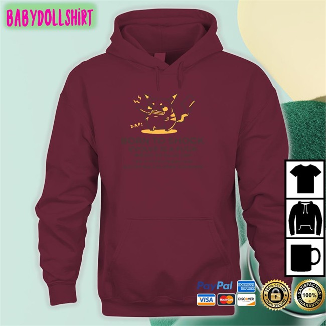 Born To Shock Evolve Is A Fuck Kill Em All 1989 I Am A Victory League Man 410,757,864,530 Dead Pokemon Shirt