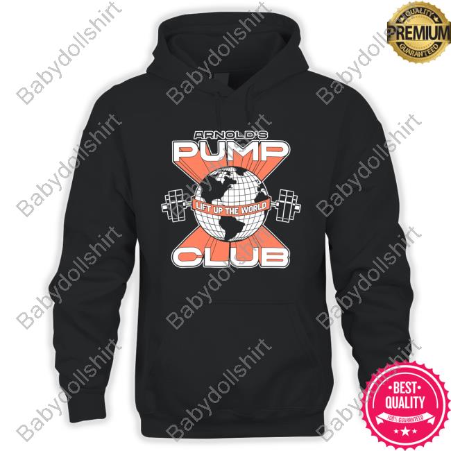 Official Arnold's Pump Club Lift Up The World Shirts