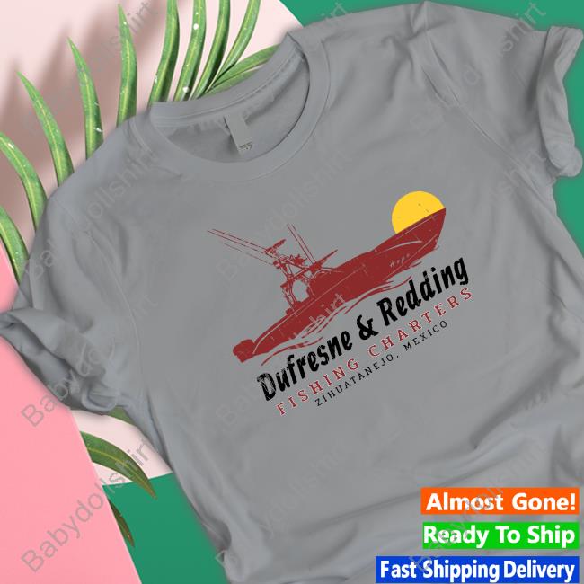 Dufresne & Redding Fishing Charters Tee