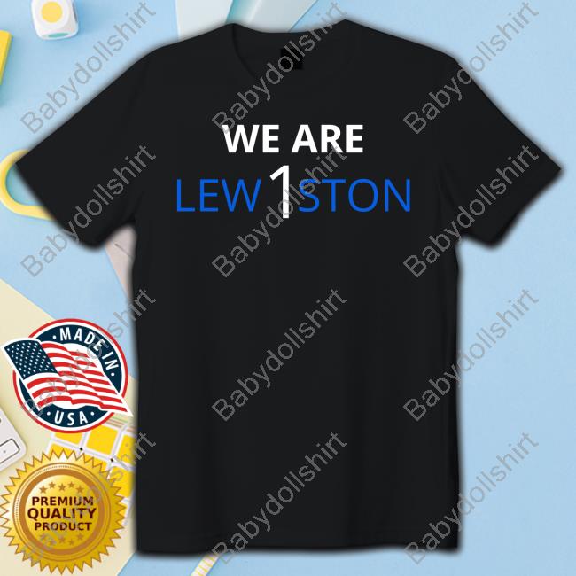 We Are Lew1ston TShirt