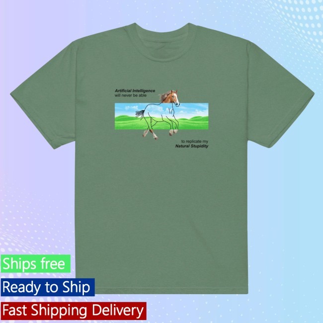 Gotfunnymerch Ai Can Never Replicate My Natural Stupidity Unisex Tee Shirt