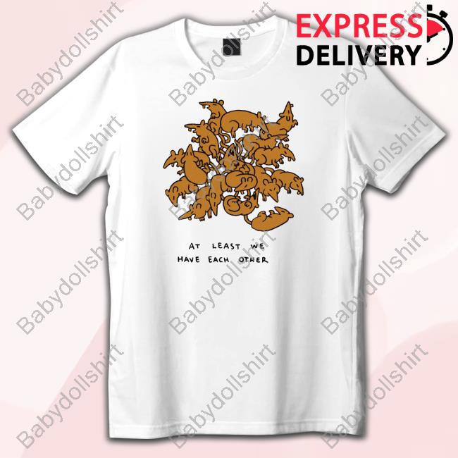 Official Beetle Moses Ratking At Least Have Each We Other T Shirt