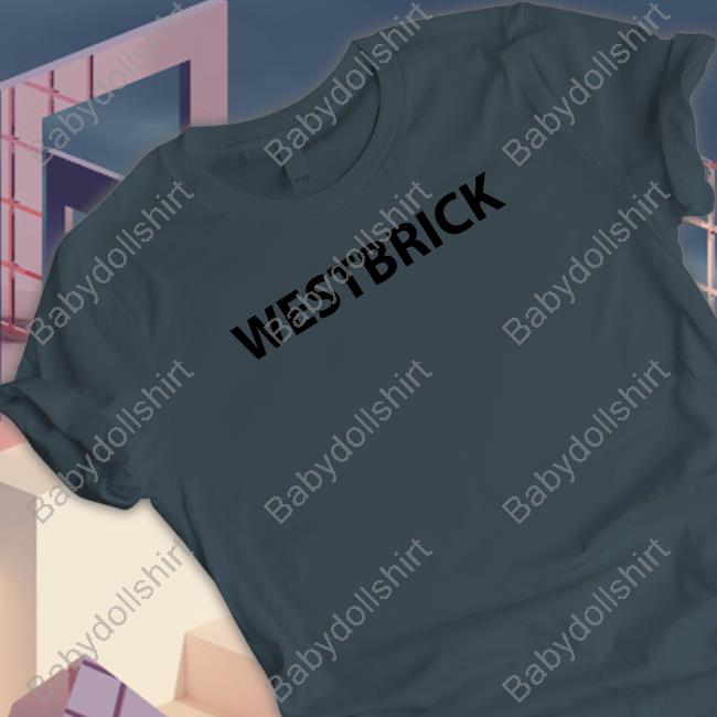 Westbrick Tee Feellikedrew