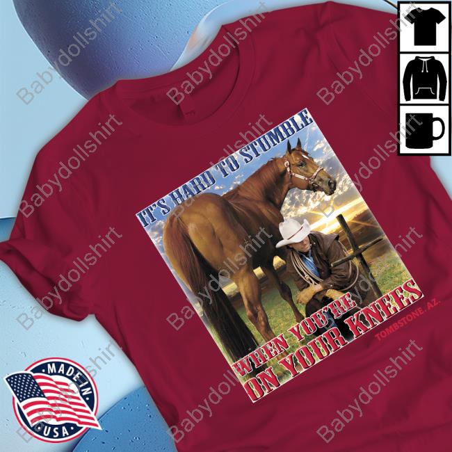 Oficial It's Hard To Stumble When You're On Your Knees Tombstone. Az. Long Sleeve Tee Shirt