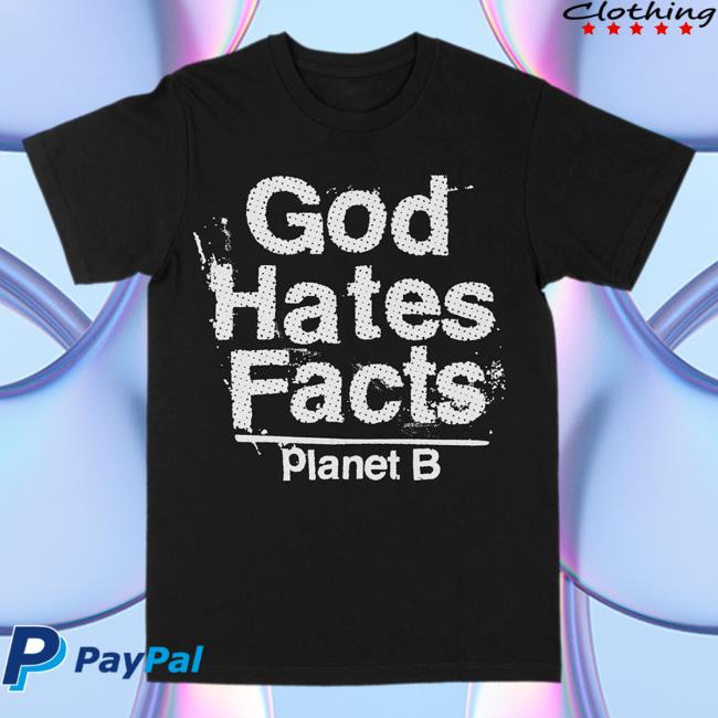 Death Wish Store Deathwish Inc Planet B God Hates Facts Black Tees Deathwishinc