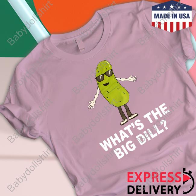 What's The Big Dill Hooded Sweatshirt