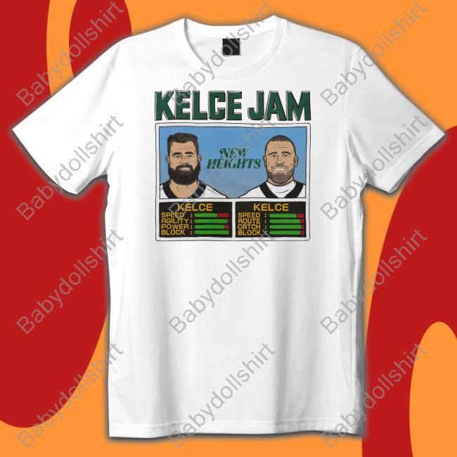 New Heights Kelce Jam Shirt