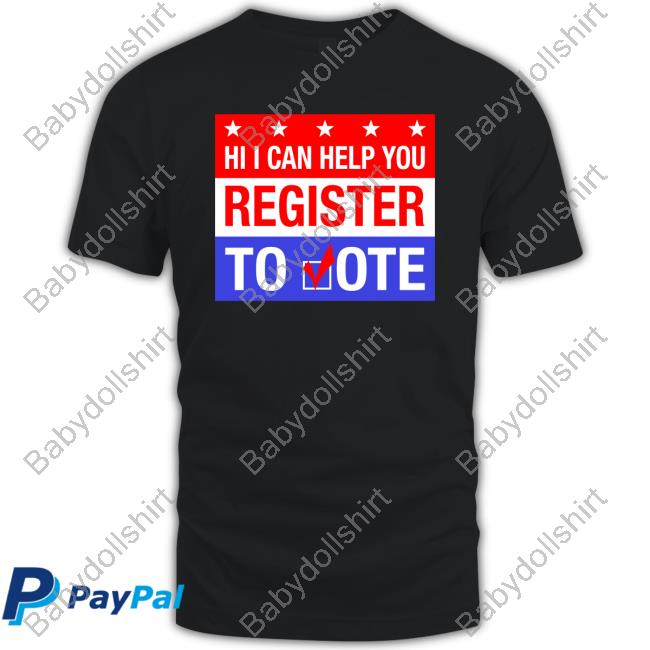 Scott Presler Hi I Can Help You Register To Vote Tee Shirt