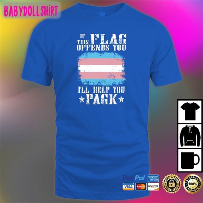 Trans If This Flag Offends You I'll Help You Pagk Hoodie Vampire Catboy Trans If This Flag Offends You I'll Help You Pagk Tee Shirt Vampire Catboy