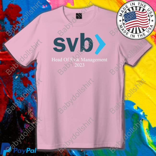Svb Head Of Risk Management 2023 Long Sleeve T Shirt Silicon Valley Bank Collapsed
