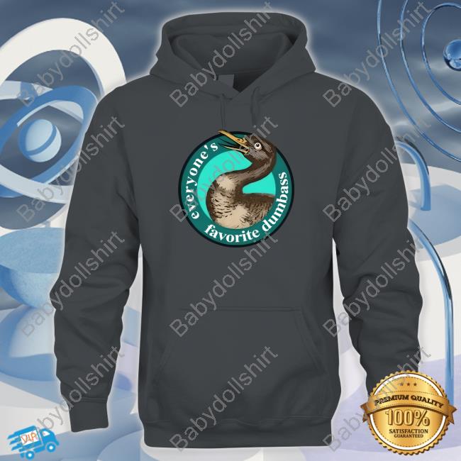 Effin' Birds Merch Everyone's Favorite Dumbass Shirt