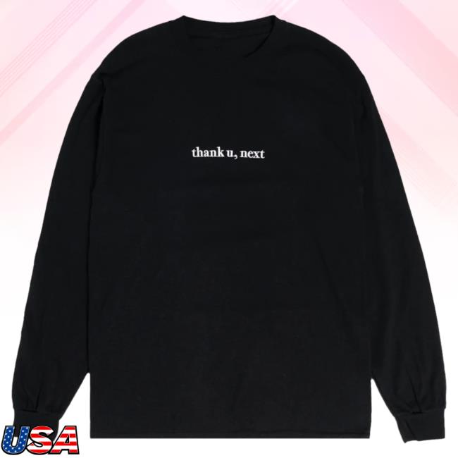 Official Ariana Grande Merch Store Ariana Grande thank u, next Longsleeve Ariana Grande Apparel Clothing Shop ArianaGrande