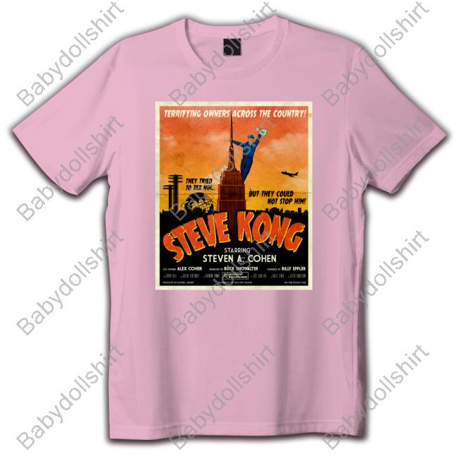 Official Steve Kong Starring Steven A Cohen T-Shirt