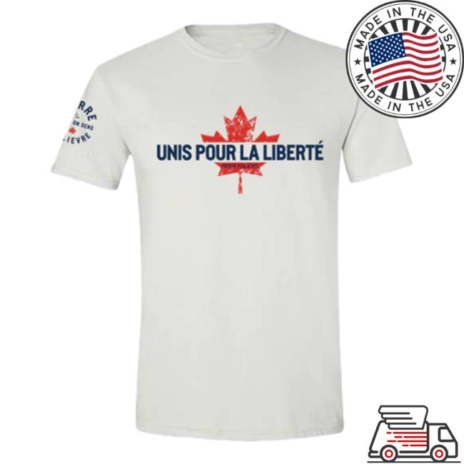 Official Pierre Poilievre Conservative Party Of Canada T-Shirt nisexe Unis Pour La Liberté White
