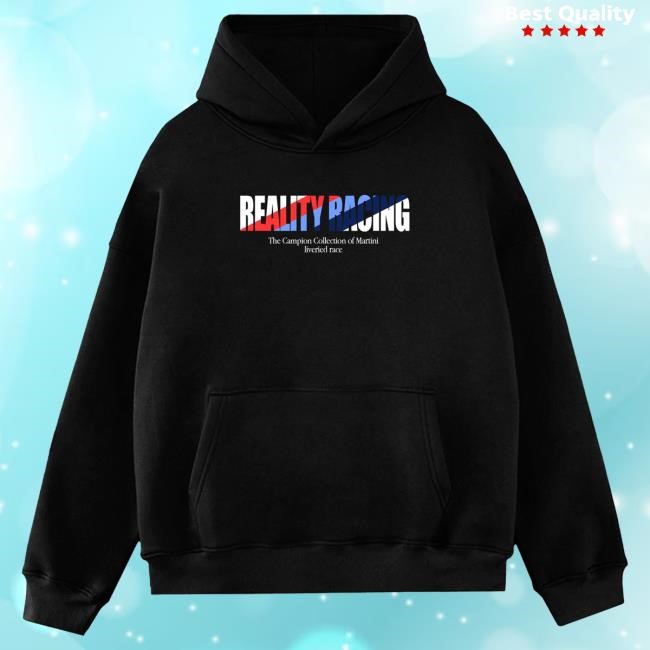 Official Reality Racing Merch Store Reality Racing Martini Collection Hoodies RealityRacing