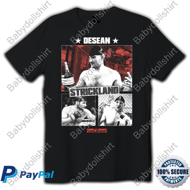 Official Sean Strickland X Full Violence Desean Strickland T Shirt
