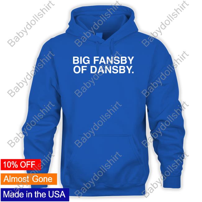 Obvious Shirts Big Fansby Of Dansby Shirt
