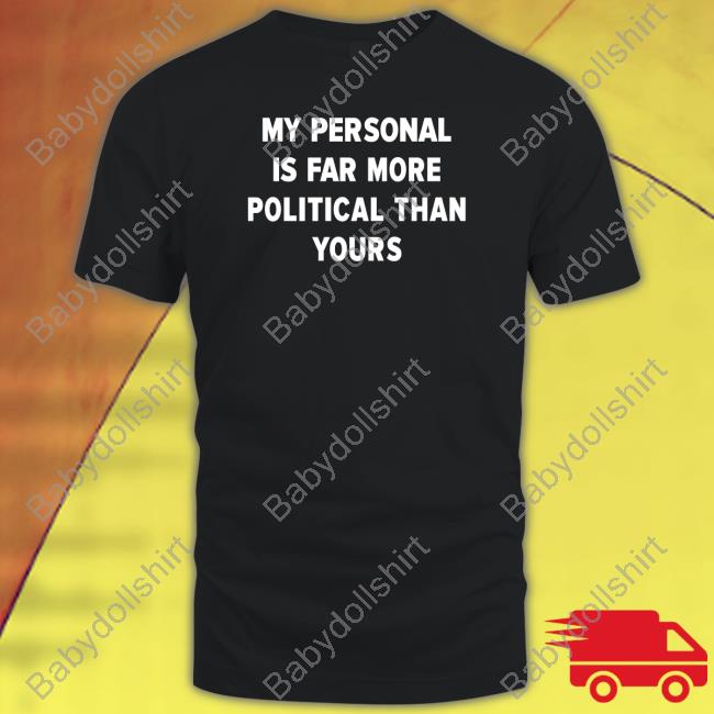 Official Girlofswords Merch My Personal Is Far More Political Than Yours Hoodie