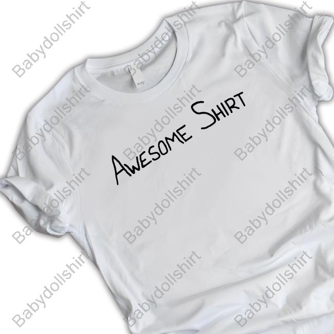 Awesome Shirt T-Shirt