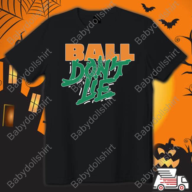 Official Ball Don't Lie Tee Shirt