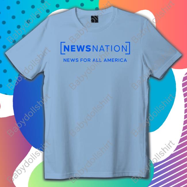 Official News Nation Merch News For All America Shirt
