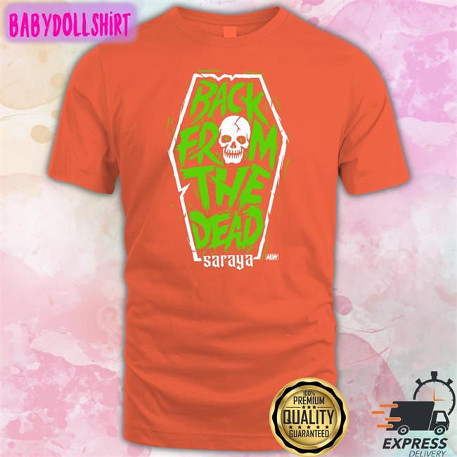 Aew Merch Saraya Back From The Dead Crewneck Sweatshirt Aew Shop Saraya Back From The Dead Long Sleeve Tee