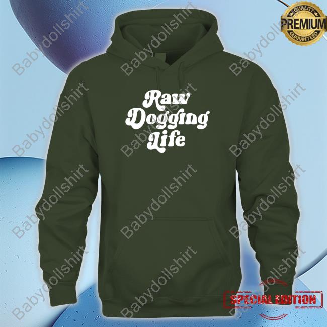 Official Shitheadsteve Raw Dogging Life Sweatshirt