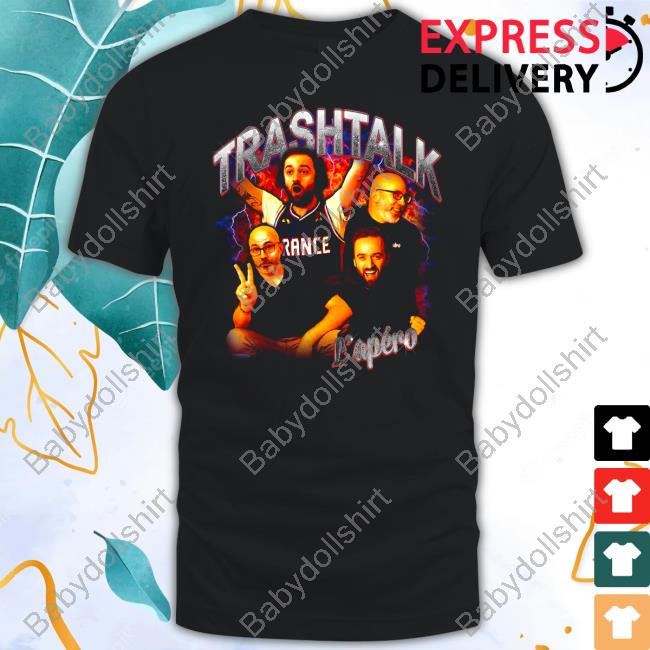 Official Trash Talk Collector Trashtalk L'apéro Shirt
