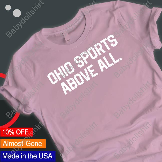 Ohio Sports Above All Shirt