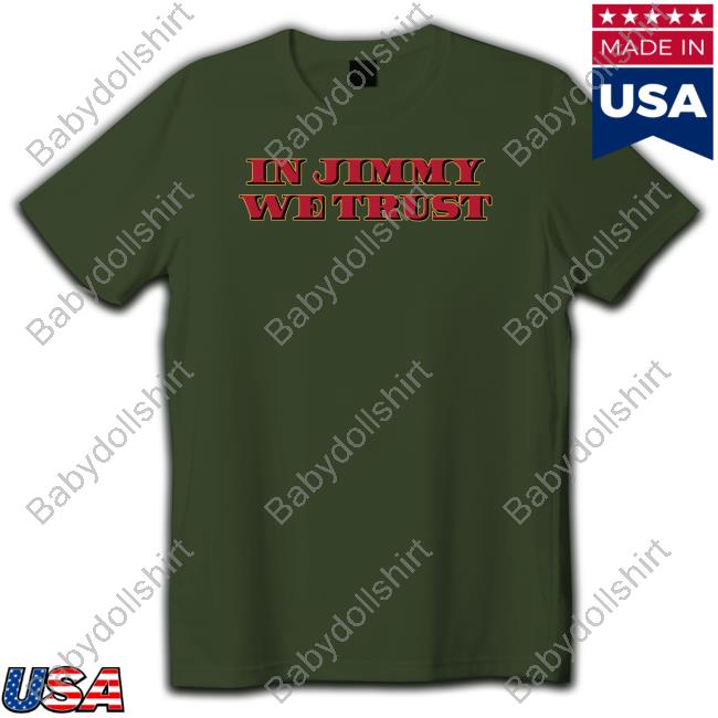 In Jimmy We Trust Crewneck Sweatshirt