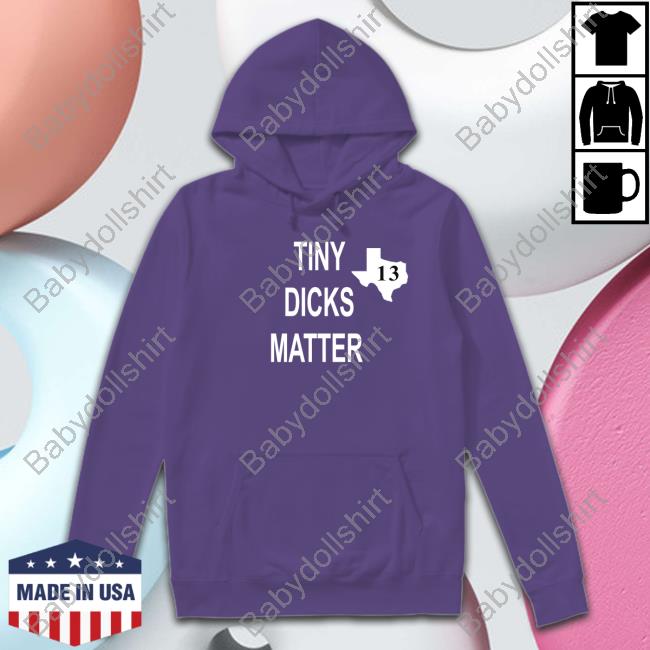 Official Tiny Dicks Matter T Shirt