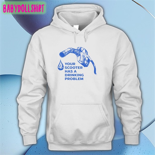Your Scooter Has A Drinking Problem Shirts Bhavish Aggarwal