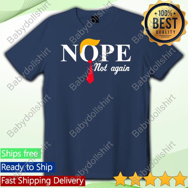 Anderson Cooper Trump Nope Not Again Tee Shirt Jeras Ikehorn