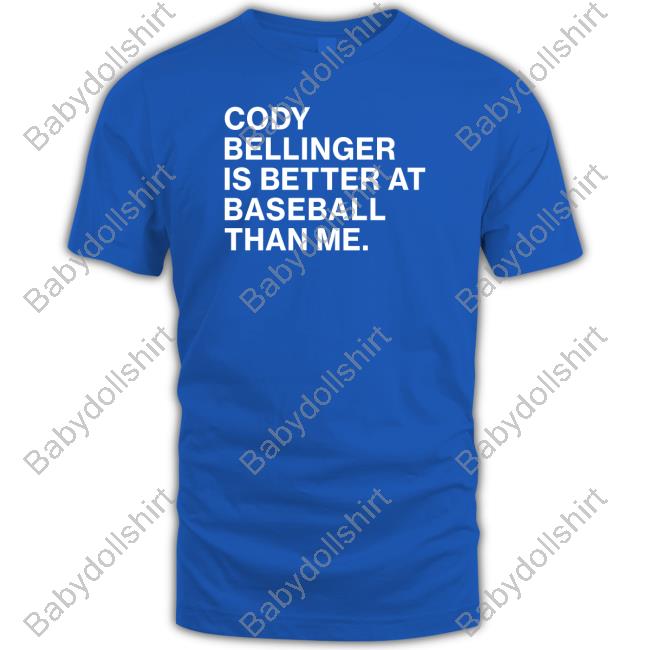 Official Obviousshirts Cody Bellinger Is Better At Baseball Than Me Shirt