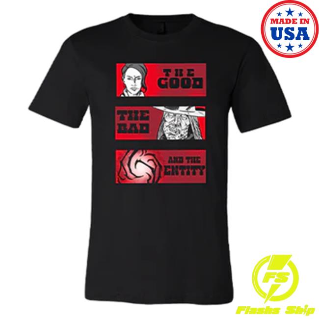 Official Dead By Daylight Merch Store Dead By Daylight The Good, The Bad And The Entity Tees Black Deadbydaylight Shop