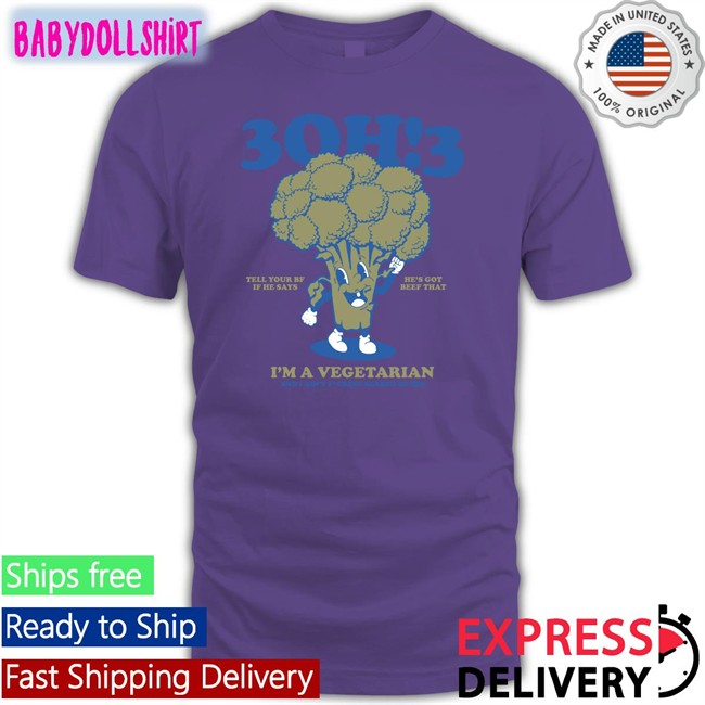 3Oh!3 Tell Your Bf If He Says He's Got Beef That I'm A Vegetarian And I Ain't Fcking Scared Of Him Hooded Sweatshirt 3Oh!3 Tell Your Bf If He Says He's Got Beef That I'm A Vegetarian And I Ain't Fcking Scared Of Him Tank Top