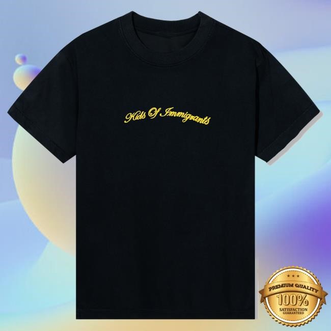Official Kids Of Immigrants Here To Stay Tshirt