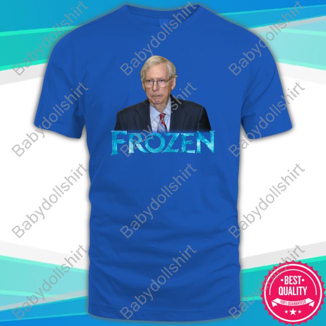 Shirts That Go Hard Good Shirts Merch Mitch Mcconnell Frozen Tee Shirt Mitch Mcconnell Frozen T Shirt