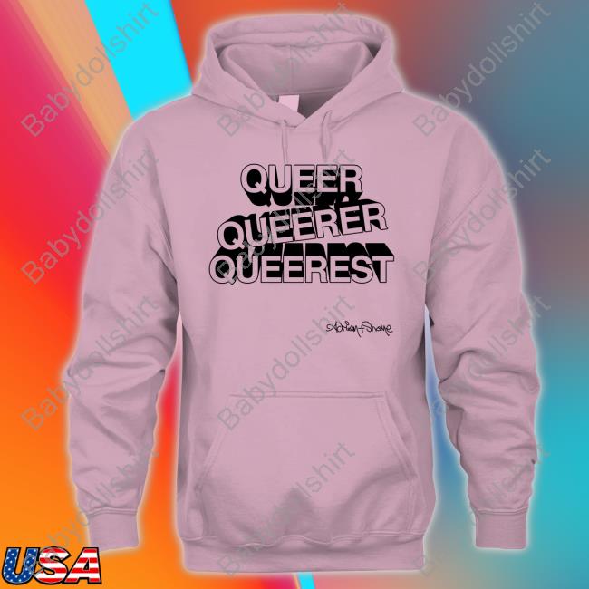 Queer Queerer Queerest New Shirt
