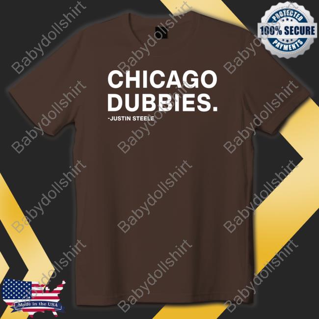 Obvious Shirts Chicago Dubbies Justin Steele Shirts Chicago Dubbies Justin Steele Shirt