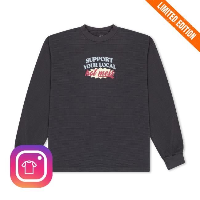 Local Hot Mess Thermal LS Tee – Unwell Shop | Call Her Daddy
