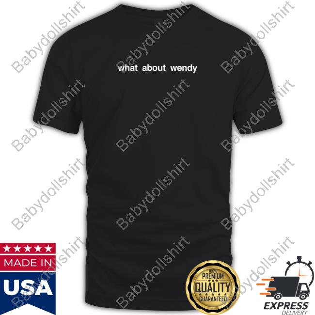 Official What About Wendy Shirts